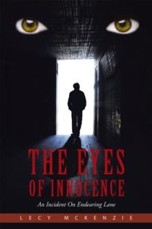 The Eyes of Innocence : An Incident on Endearing Lane