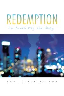 Redemption : An Inner City Love Story