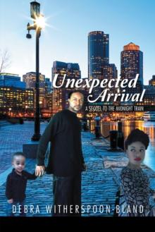 Unexpected Arrival : A Sequel to the Midnight Train