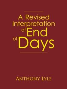 A Revised Interpretation of End of Days