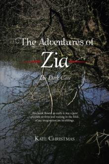 The Adventures of Zia : The Dark Cave