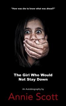 The Girl Who Would Not Stay Down