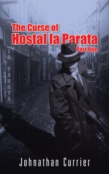 The Curse of Hostal La Parata : Part One