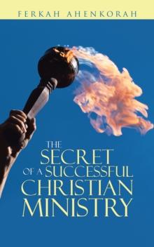 The Secret of a Successful Christian Ministry