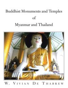 Buddhist Monuments and Temples of Myanmar and Thailand