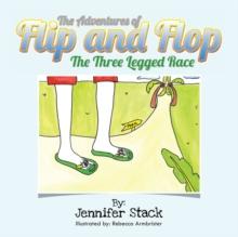 The Adventures of Flip and Flop : The Three Legged Race