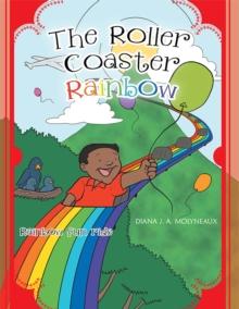 The Roller Coaster Rainbow : Rainbow Fun Ride