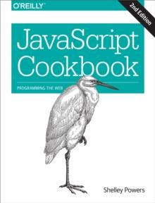 JavaScript Cookbook : Programming the Web