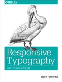 Responsive Typography : Using Type Well on the Web