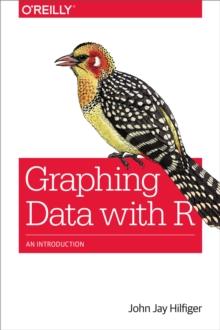 Graphing Data with R : An Introduction