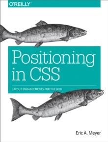 Positioning in CSS : Layout Enhancements for the Web