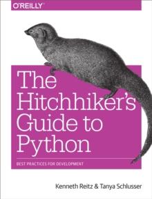 The Hitchhiker's Guide to Python : Best Practices for Development