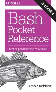 Bash Pocket Reference : Help for Power Users and Sys Admins