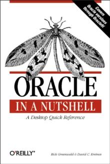 Oracle in a Nutshell : A Desktop Quick Reference