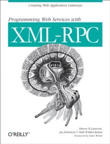 Programming Web Services with XML-RPC : Creating Web Application Gateways