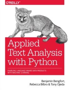 Applied Text Analysis with Python : Enabling Language-Aware Data Products with Machine Learning