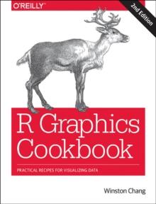 R Graphics Cookbook : Practical Recipes for Visualizing Data