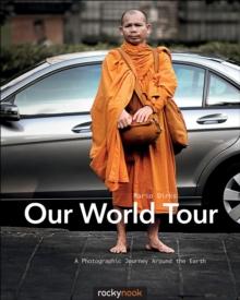 Our World Tour : A Photographic Journey Around the Earth