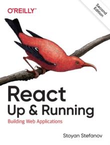 React: Up & Running : Building Web Applications