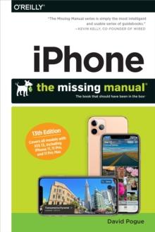 iPhone: The Missing Manual : The Book That Should Have Been in the Box