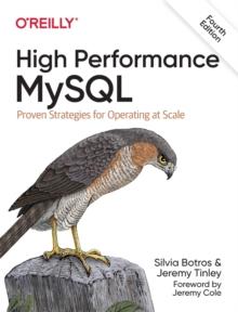 High Performance MySQL : Proven Strategies for Running MySQL at Scale