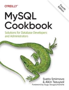 MySQL Cookbook : Solutions for Database Developers and Administrators