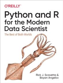 Python and R for the Modern Data Scientist