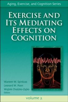 Exercise and Its Mediating Effects on Cognition