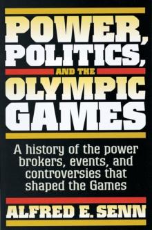 Power, Politics, and the Olympic Games