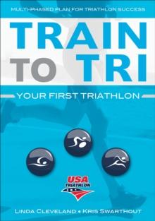 Train to Tri : Your First Triathlon