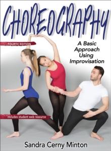 Choreography : A Basic Approach Using Improvisation