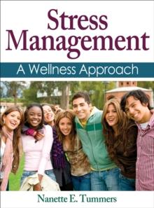 Stress Management : A Wellness Approach