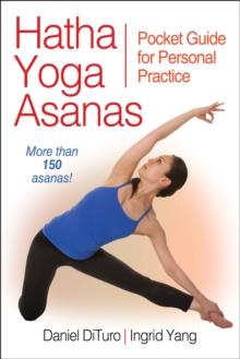 Hatha Yoga Asanas : Pocket Guide for Personal Practice