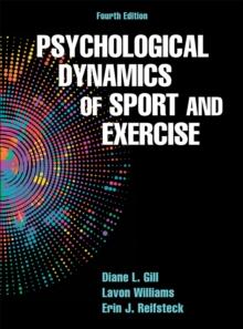 Psychological Dynamics of Sport and Exercise