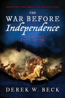 The War Before Independence : 1775-1776