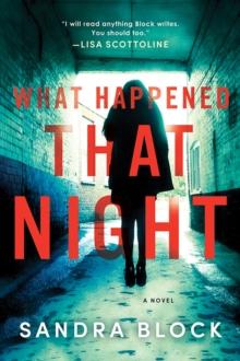 What Happened That Night : A Novel