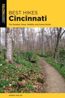 Best Hikes Cincinnati : The Greatest Views, Wildlife, and Forest Strolls