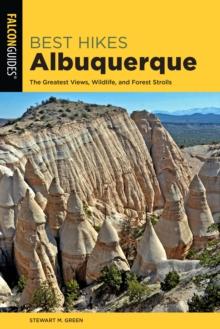 Best Hikes Albuquerque : The Greatest Views, Wildlife, and Forest Strolls