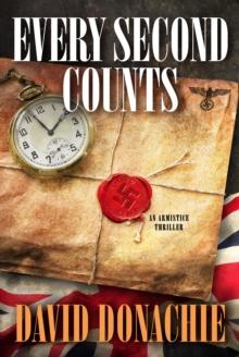 Every Second Counts : An Armistice Thriller