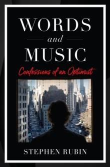 Words and Music : Confessions of an Optimist