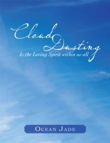 Cloud Dusting : Is the Loving Spirit Within Us All