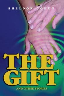 The Gift : And Other Stories