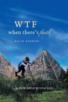 Wtf When There's Faith : A New Interpretation