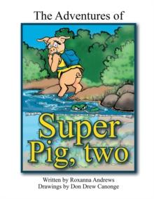 The Adventures of Super Pig : Two