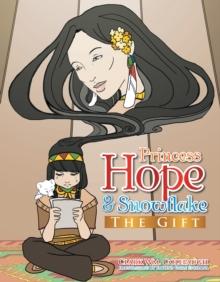 Princess Hope & Snowflake : The Gift