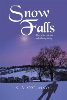 Snow Falls : What If the End Was Only Th Beginning