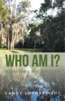 Who Am I? : Memoires of My Life