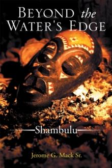 Beyond the Water's Edge : Shambulu