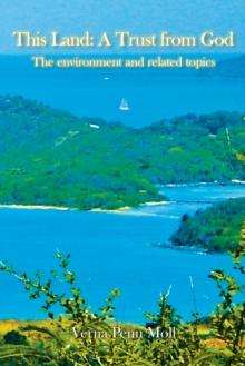 This Land: a Trust from God : The Environment and Related Topics: Essays