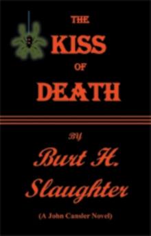 The Kiss of Death : A John Cansler Novel